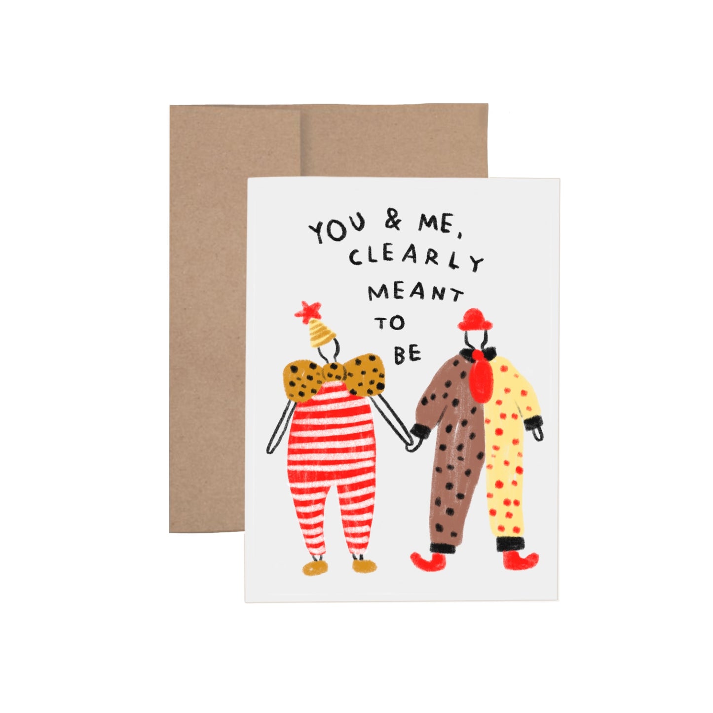 YOU & ME, CLEARLY MEANT TO BE Greeting Card