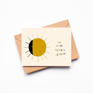 THE SUN ALWAYS RETURNS Card